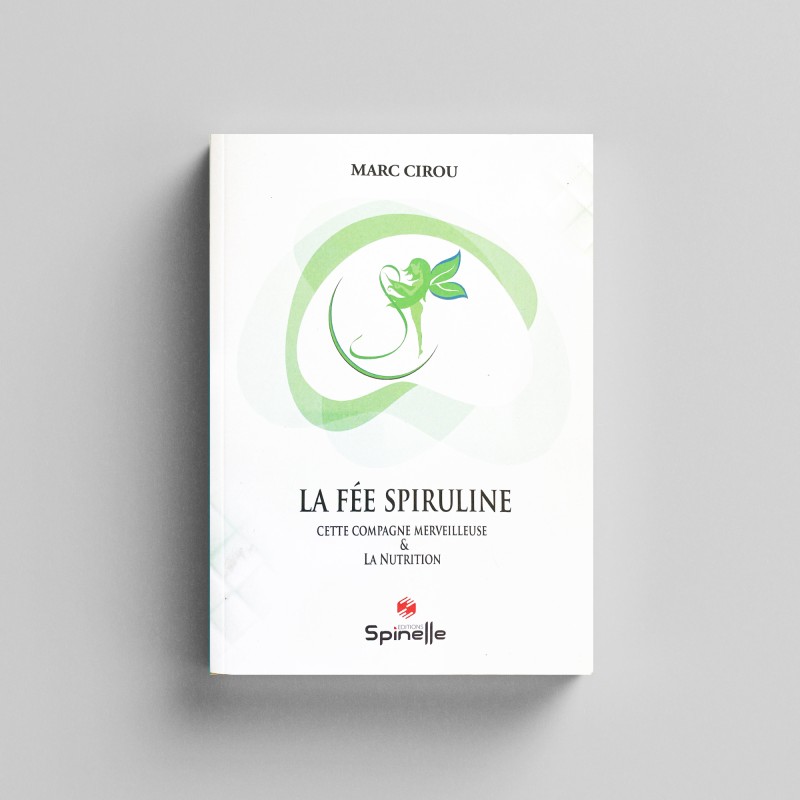 La fée Spiruline cette compagne merveilleuse — Marc Cirou (2022, couverture)